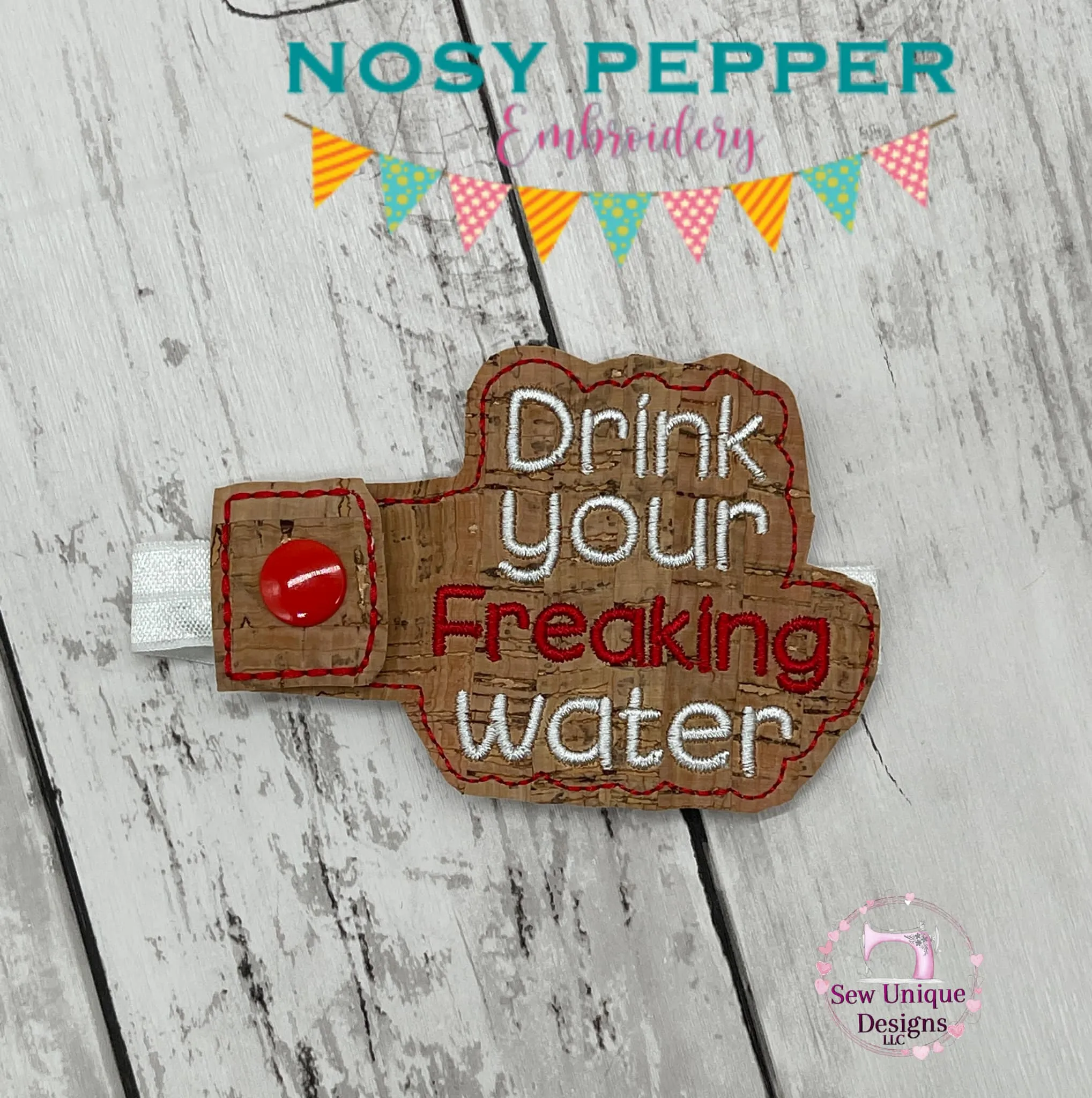 Drink your f*cking water (includes clean version) bottle band machine embroidery design DIGITAL DOWNLOAD